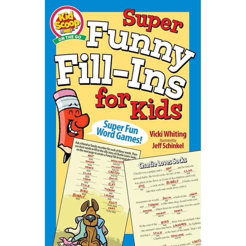 Super Funny Fill-Ins for Kids