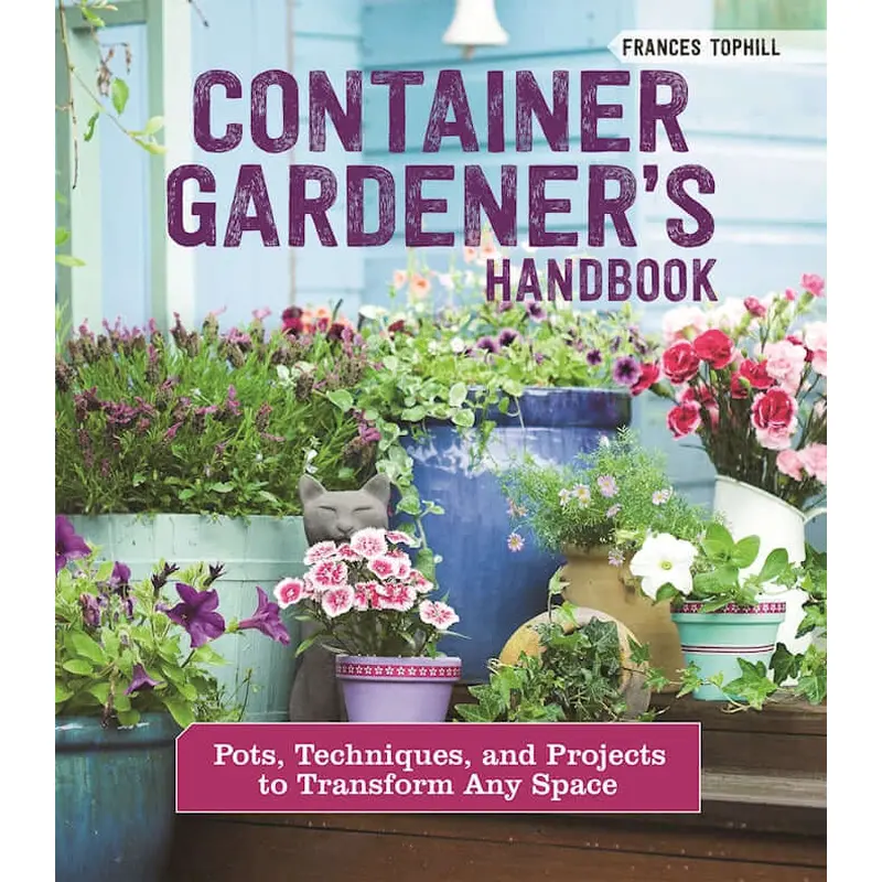 Container Gardener's Handbook