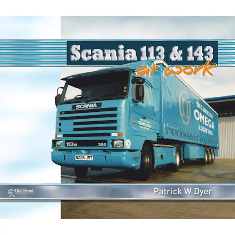 Scania 113 and 143 at Work
