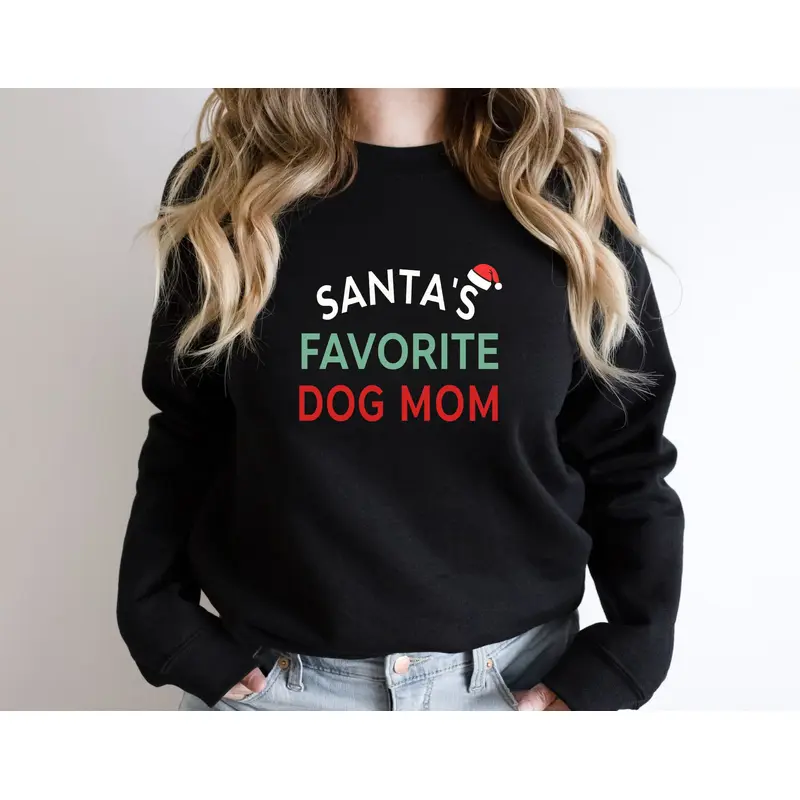 Santa's Favorite Dog Mom Sweatshirt